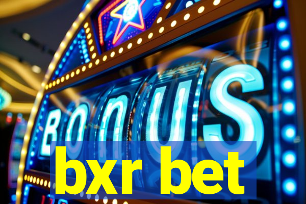 bxr bet